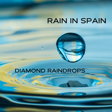 Diamond Raindrops | Boomplay Music