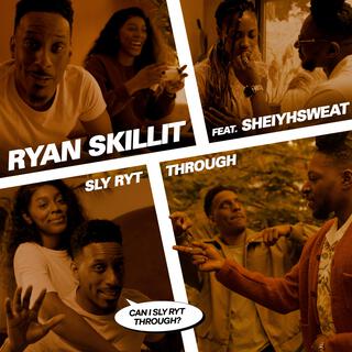 Sly Ryt Through ft. SheiyhSweat lyrics | Boomplay Music