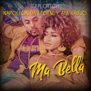 Ma Bella ft. Aya Kadjo & DJ Flotech lyrics | Boomplay Music