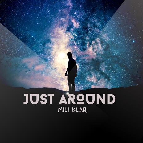 Just Around | Boomplay Music