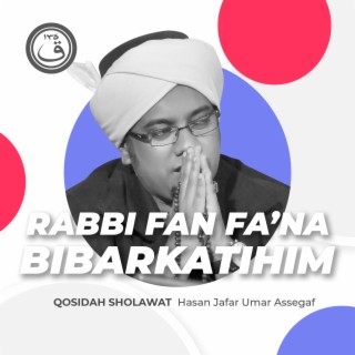 Qosidah Rabbi Fan Fa'na Bibarkatihim Nurul Musthofa