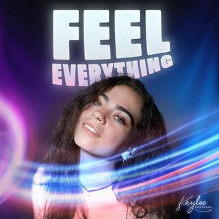 Feel Everything