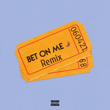 Bet on me (feat. Chili A.F.) (Remix) | Boomplay Music