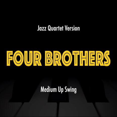 Four Brothers (Piano Trio Version)