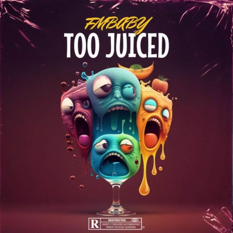 Too Juiced | Boomplay Music