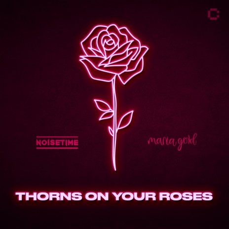 Thorns on Your Roses (Extended Mix) ft. Maria Gold | Boomplay Music