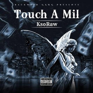 Touch A Mil