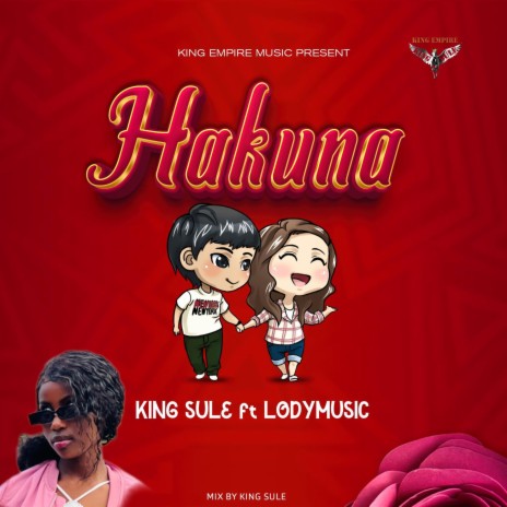 King sule.Hakuna ft. lodymusic | Boomplay Music