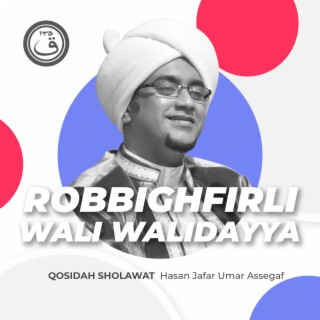 Qosidah Robbighfirli Wali Walidayya