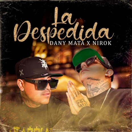 La Despedida ft. nirok | Boomplay Music