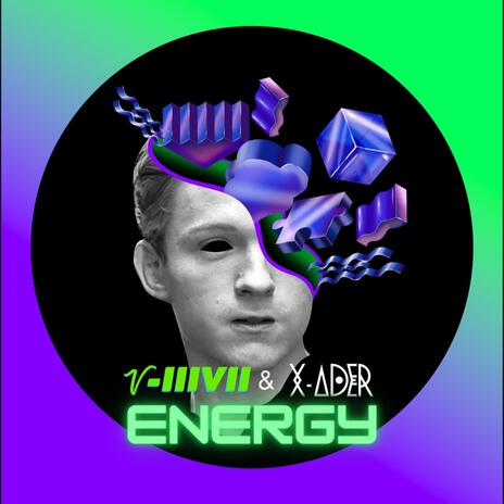 Energy ft. X-Ader | Boomplay Music