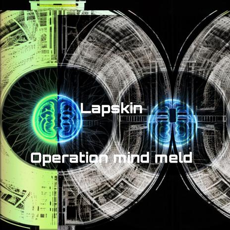 Operation mind meld | Boomplay Music