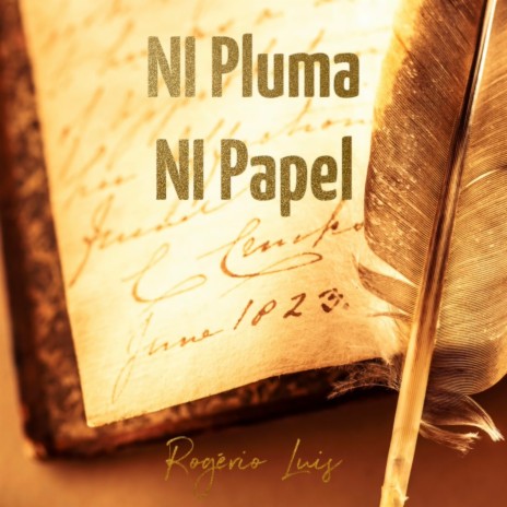 Ni Pluma Ni Papel | Boomplay Music