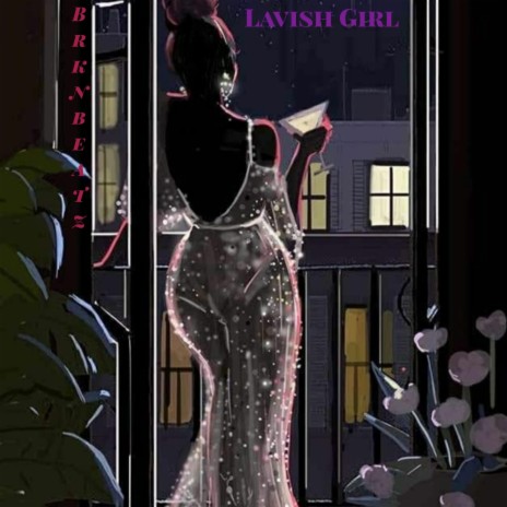 Lavish Girl | Boomplay Music