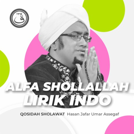 Qosidah Alfa Shollallah Lirik Indo Nurul Musthofa Classics | Boomplay Music