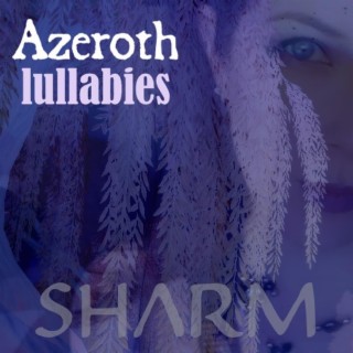 Azeroth Lullabies