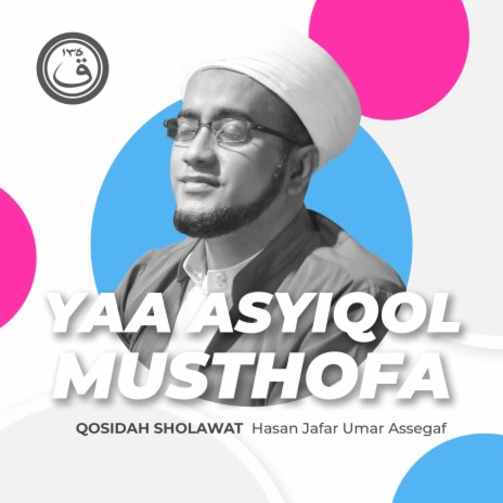 Qosidah Yaa Asyiqol Musthofa | Boomplay Music