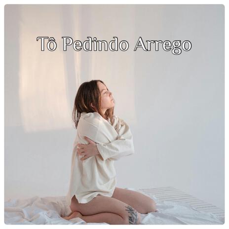 Tô Pedindo Arrego (Guia para Gravação) | Boomplay Music