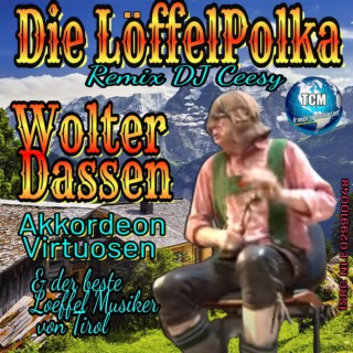 Die Löffel Polka (2023 Remastered Remix)