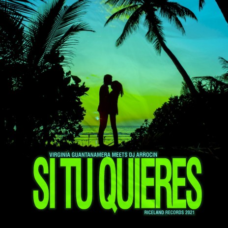 Si tu Quieres ft. Virginia Guantanamera | Boomplay Music