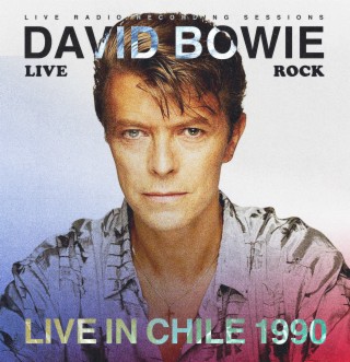 David Bowie: Live in Chile 1990 (Live)