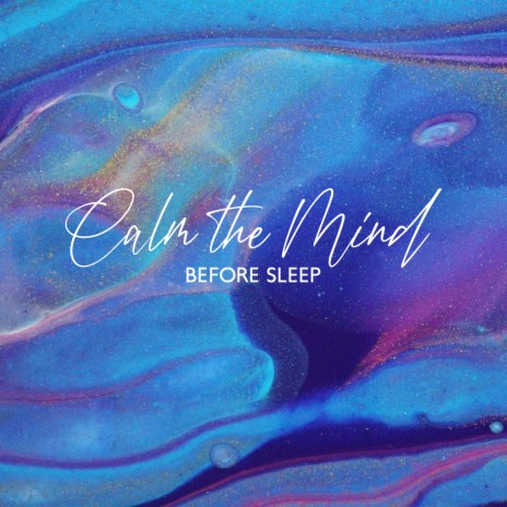 Calming the Mind | Boomplay Music