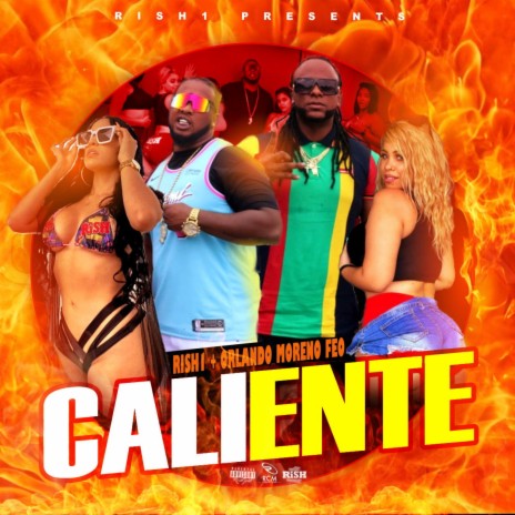 Caliente (feat. Orlando Moreno Feo) | Boomplay Music