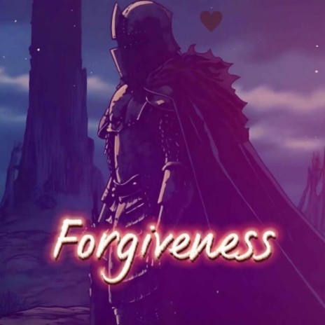 Forgiveness | Boomplay Music