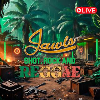 Shot, Rock and Reggae (Live)