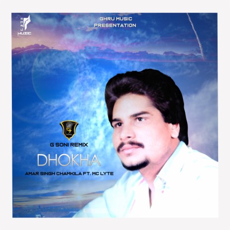 Dhokha (Remix) ft. Amar Singh Chamkila & Mc Lyte | Boomplay Music