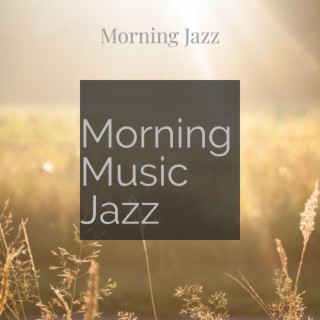 Morning Music Jazz