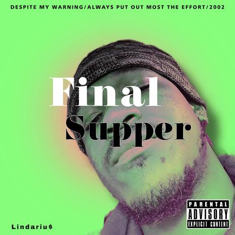 Final supper | Boomplay Music