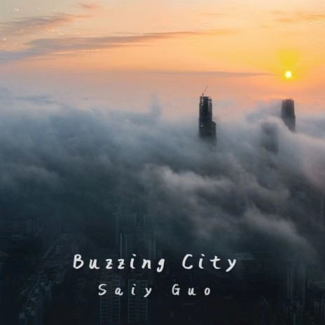 Buzzing City | Boomplay Music