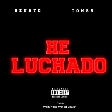 He luchado (with Tomas) | Boomplay Music