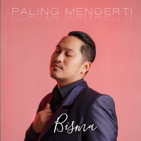 Paling Mengerti | Boomplay Music