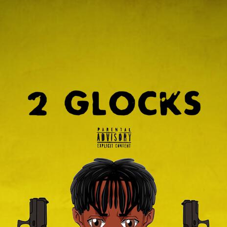 2 Glocks | Boomplay Music