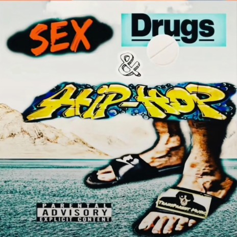 Sex Drugs & HipHop