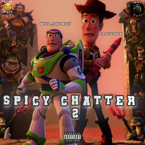 Spicy Chatter 2 ft. Wdg FatBoy | Boomplay Music