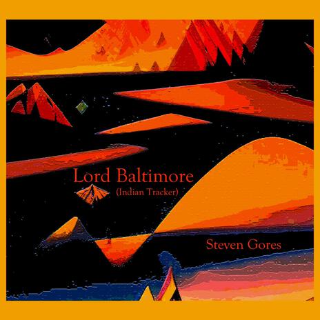 Lord Baltimore (Indian Tracker) | Boomplay Music