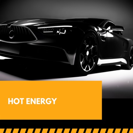 Hot Energy | Boomplay Music