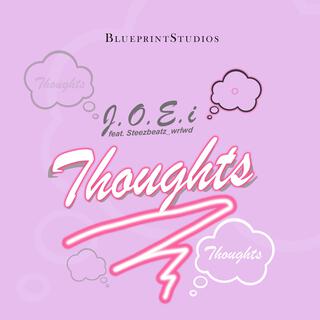 Thoughts ft. Steezbeatz_wrlwd lyrics | Boomplay Music