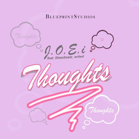 Thoughts ft. Steezbeatz_wrlwd | Boomplay Music