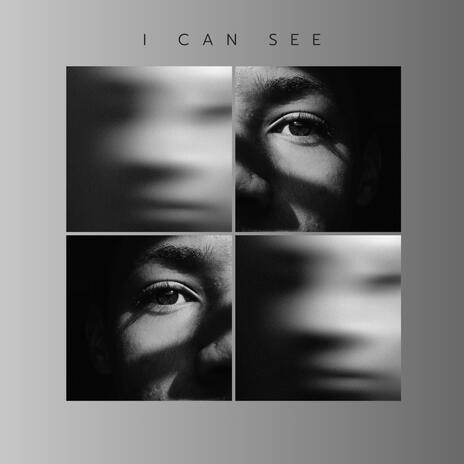 I Can See | Boomplay Music