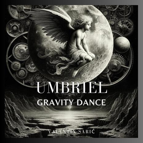 Umbriel - Gravity Dance | Boomplay Music
