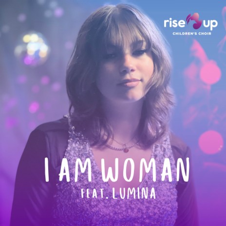 I Am Woman ft. Lumina | Boomplay Music