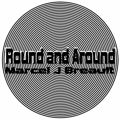 Round and Around (feat. Guitar Maps Drum Tracks)