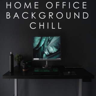 Home Office Background Chill