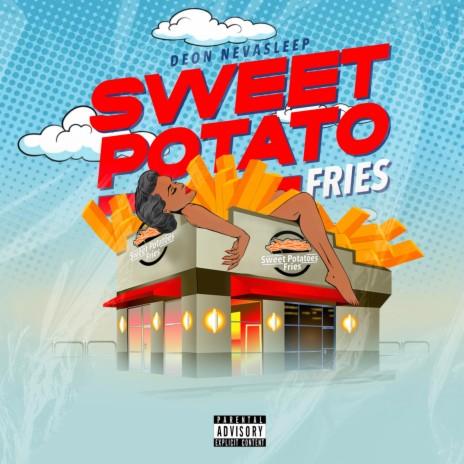 Sweet Potato Fries | Boomplay Music