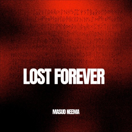 Lost Forever | Boomplay Music