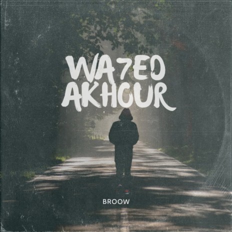 Wa7ed Akhour | Boomplay Music